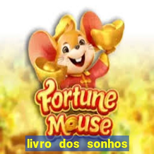 livro dos sonhos jogo do bicho